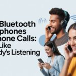 Best Bluetooth Headphones for Phone Calls Chat Like Nobody’s Listening