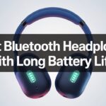 Best Bluetooth Headphones with Long Battery Life That Outlast Your Dance Moves