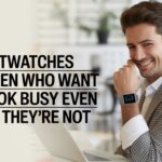 Best Smartwatches for Men Who Want to Look Busy Even When They’re Not
